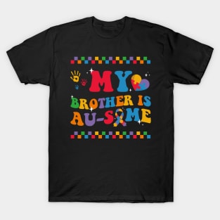 My Brother is Au-Some Autism Awareness Groovy 2024 T-Shirt